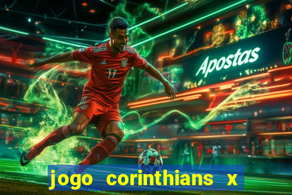 jogo corinthians x fortaleza ao vivo gratis